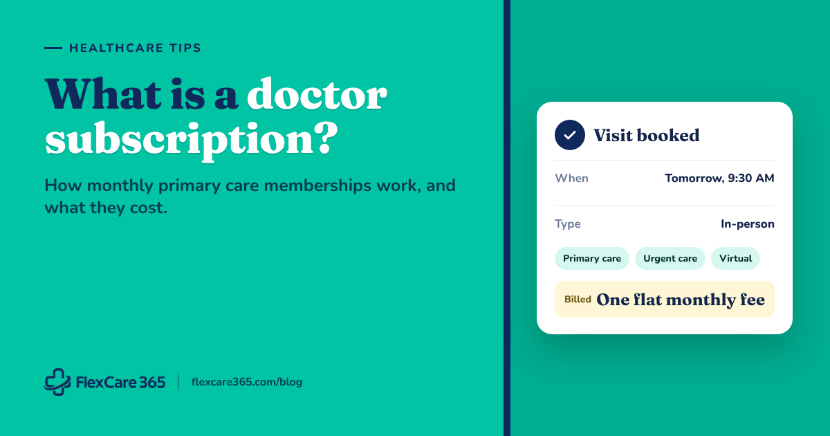 What Is a Doctor Subscription? How Monthly Primary Care Memberships Work